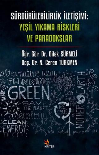 Sürdürülebilirlik İletişimi: Yeşil Yıkama Riskleri ve Paradokslar | Ki