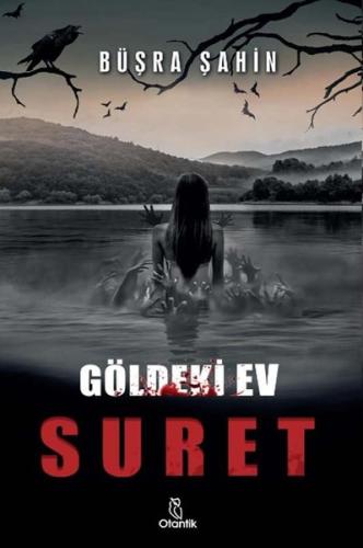 Suret - Göldeki Ev (Ciltli)