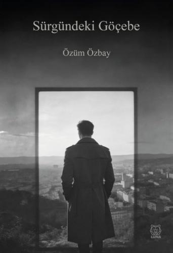 Sürgündeki Göçebe | Kitap Ambarı