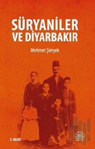 Süryaniler ve Diyarbakır | Kitap Ambarı