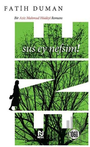 Sus Ey Nefsim! | Kitap Ambarı