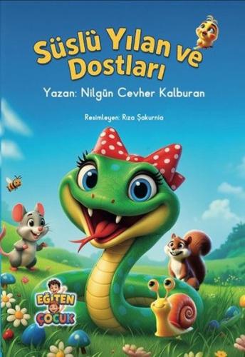 Süslü Yılan ve Dostları | Kitap Ambarı