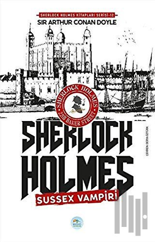 Sussex Vampiri - Sherlock Holmes | Kitap Ambarı