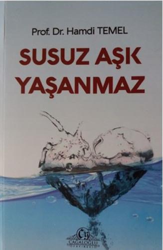 Susuz Aşk Yaşanmaz
