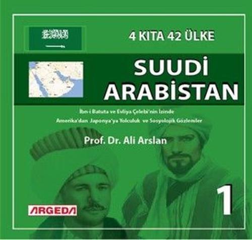 Suudi Arabistan: 4 Kıta 42 Ülke - 1