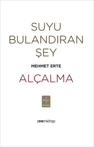 Suyu Bulandıran Şey - Alçalma