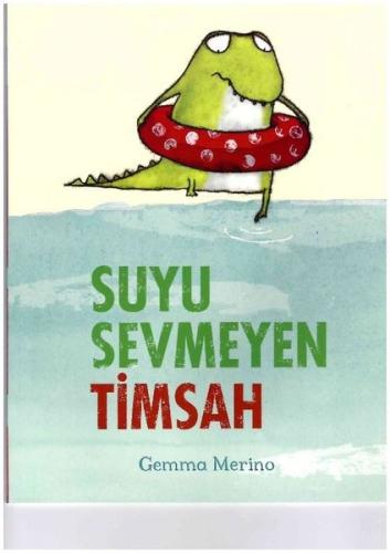 Suyu Sevmeyen Timsah | Kitap Ambarı