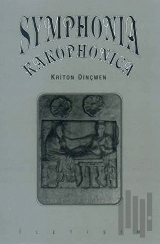Symphonia Kakophonica | Kitap Ambarı