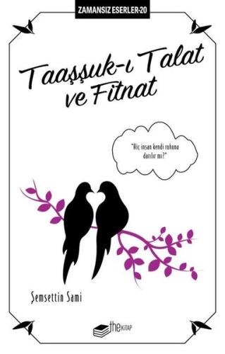 Taaşşuk-ı Talat ve Fitnat - Zamansız Eserler 20 | Kitap Ambarı