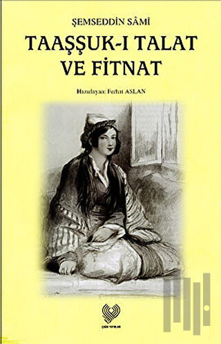 Taaşşuk-ı Talat ve Fitnat | Kitap Ambarı