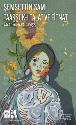 Taaşşuk-ı Talat ve Fitnat | Kitap Ambarı