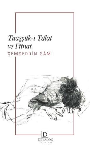Taaşşuk-ı Talat ve Fitnat | Kitap Ambarı