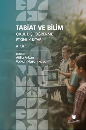 Tabiat ve Bilim: Okul Dışı Öğrenme Etkinlik Kitabı 2. Cilt (Ciltli)