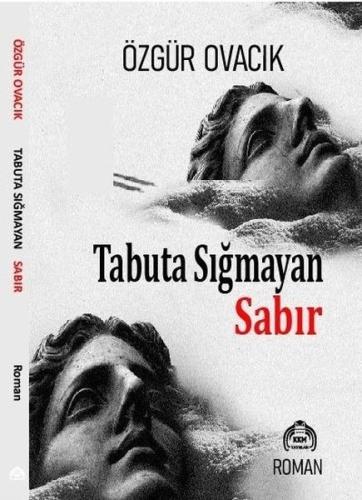 Tabuta Sığmayan Sabır | Kitap Ambarı