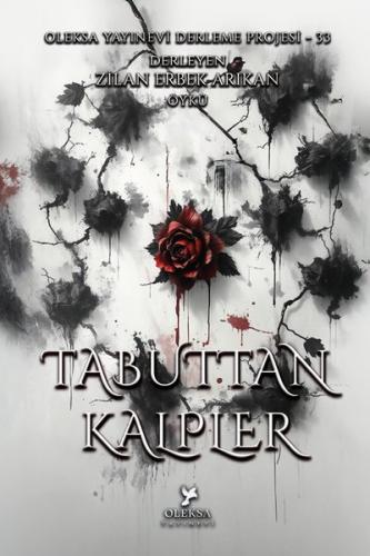 Tabuttan Kalpler - Oleksa Yayınevi Derleme Projesi 33 | Kitap Ambarı