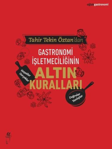 Tahir Tekin Öztan'dan Gastronomi İşletmeciliğinin Altın Kuralları | Ki