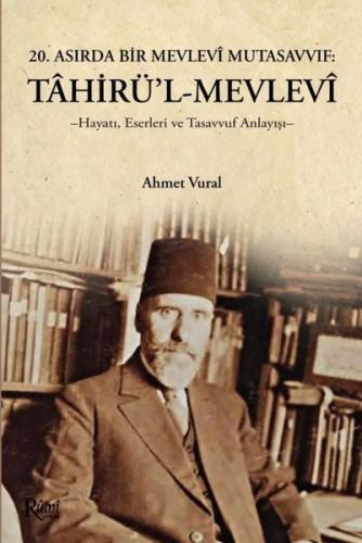 Tahirül Mevlevi Hayatı Eserleri ve Tasavvuf Anlayışı | Kitap Ambarı