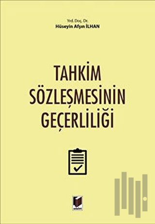 Tahkim Sözleşmesinin Geçerliliği (Ciltli)