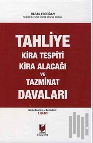 Tahliye, Kira Tespiti, Kira Alacağı ve Tazminat Davaları (Ciltli)