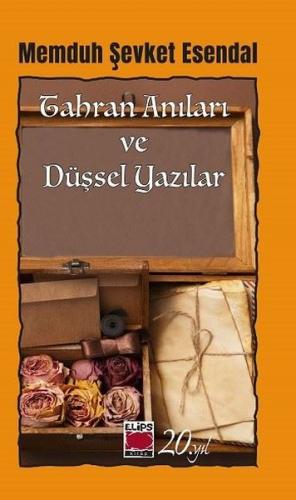 Tahran Anıları ve Düşsel Yazılar | Kitap Ambarı