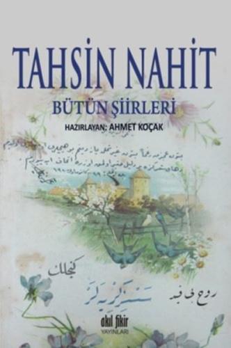 Tahsin Nahit Bütün Şiirleri | Kitap Ambarı