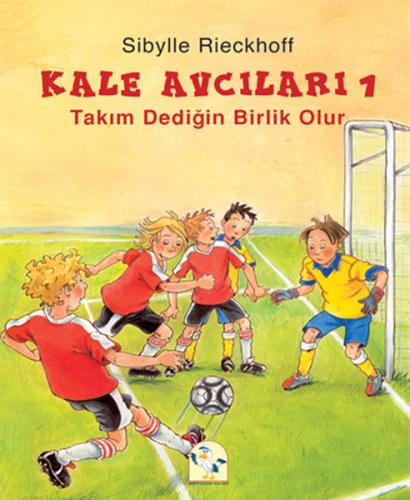 Takım Dediğin Birlik Olur /  Kale Avcıları -1