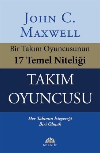 Takım Oyuncusu - Bir Takım Oyuncusunun 17 Temel Niteliği | Kitap Ambar