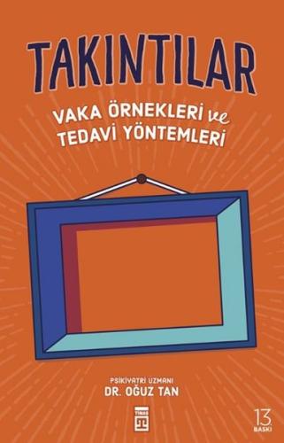 Takıntılar - Vaka Örnekleri ve Tedavi Yöntemleri