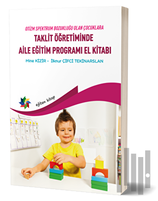 Taklit Öğretiminde Aile Eğitim Programı El Kitabı