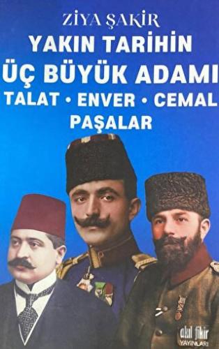 Talat-Enver-Cemal Paşalar | Kitap Ambarı