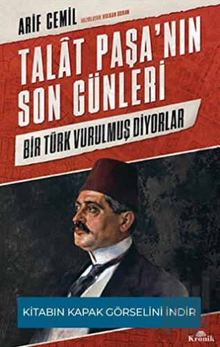 Talat Paşa’nın Son Günleri | Kitap Ambarı
