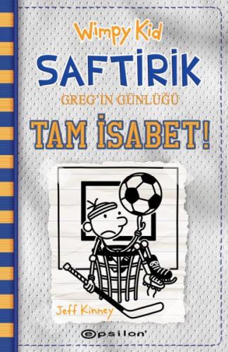 Saftirik Greg'in Günlüğü 16- Tam İsabet! (Ciltli) | Kitap Ambarı