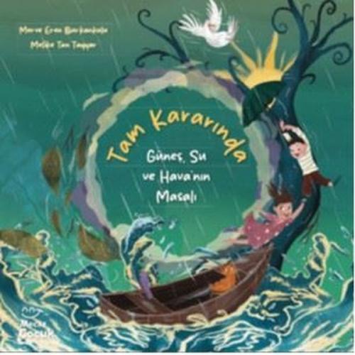 Tam Kararında - Güneş Su ve Hava'nın Masalı