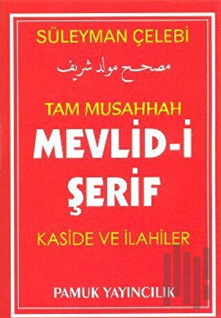 Tam Musahhah Mevlid-i Şerif Kaside ve İlahiler (İlahi-004/P7) | Kitap 