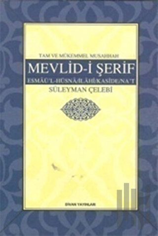 Tam ve Mükemmel Musahhah Mevlid- i Şerif