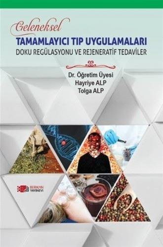 Tamamlayıcı Tıp Uygulamaları - Doku Regülasyonu ve Rejeneratif Tedavil