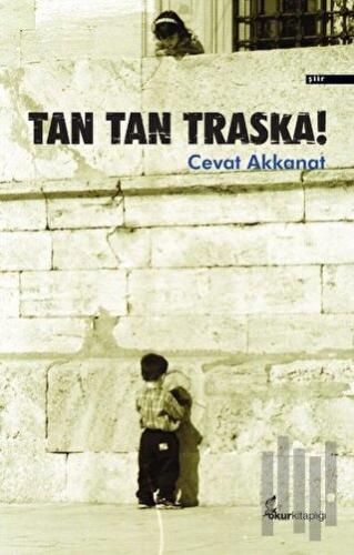 Tan Tan Traska! | Kitap Ambarı