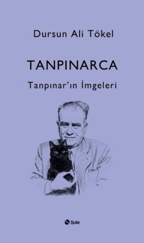 Tanpınarca - Tanpınar'ın İmgeleri