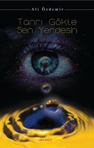 Tanrı Gökte Sen Yerdesin