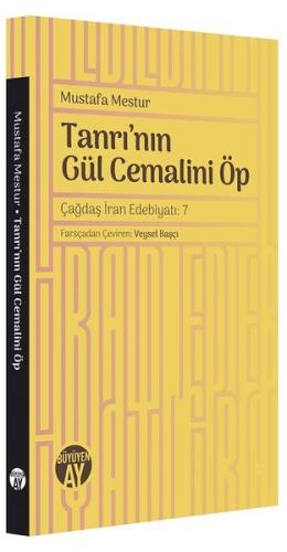 Tanrı'nın Gül Cemalini Öp | Kitap Ambarı