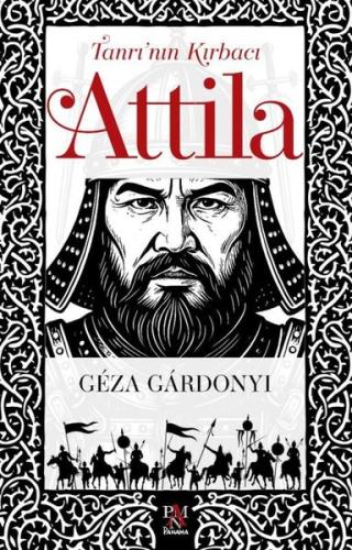 Tanrı'nın Kırbacı Attila | Kitap Ambarı
