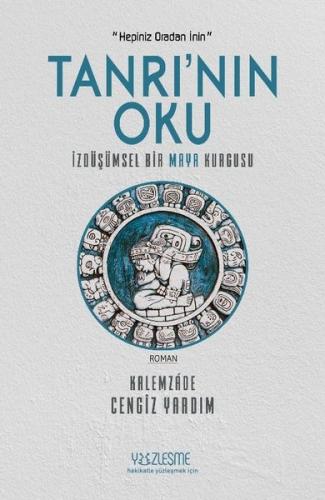 Tanrı'nın Oku - İzdüşümsel Bir Maya Kurgusu | Kitap Ambarı