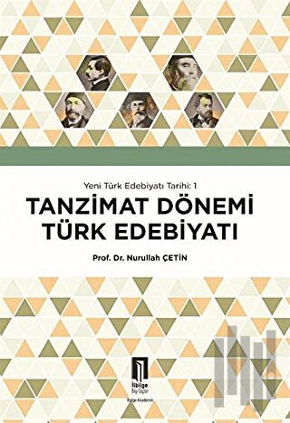 Tanzimat Dönemi Türk Edebiyatı - Yeni Türk Edebiyatı Tarihi 1 | Kitap 