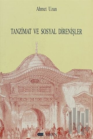 Tanzimat ve Sosyal Direnişler