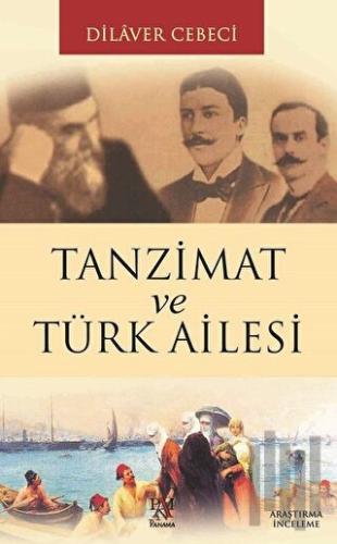 Tanzimat ve Türk Ailesi | Kitap Ambarı