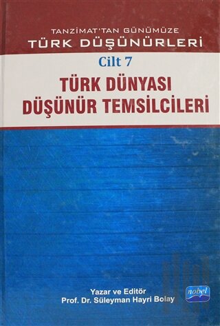 Tanzimat'tan Günümüze Türk Düşünürleri Cilt: 7 (Ciltli)