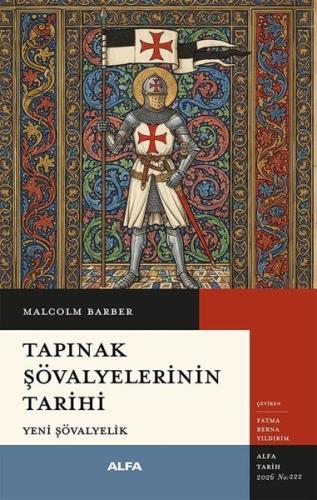 Tapınak Şövalyelerinin Tarihi - Yeni Şövalyelik | Kitap Ambarı