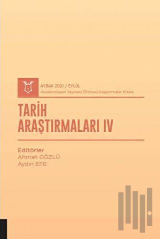 Tarih Araştırmaları IV (AYBAK 2021 Eylül)