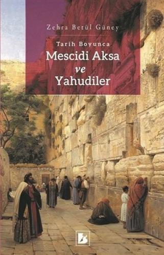 Tarih Boyunca Mescidi Aksa ve Yahudiler | Kitap Ambarı
