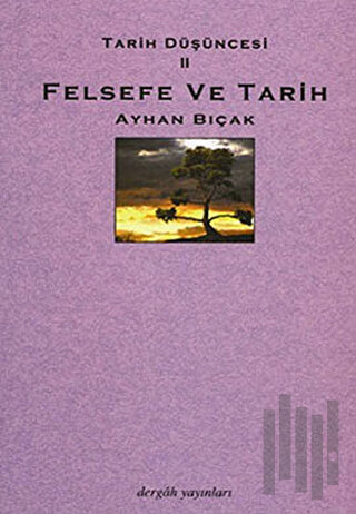 Tarih Düşüncesi 2: Felsefe ve Tarih